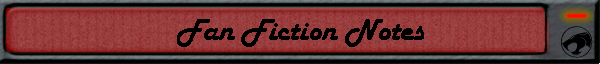 Fan Fiction Notes