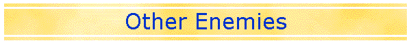 Other Enemies
