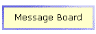 Message Board