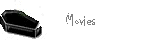 Movies